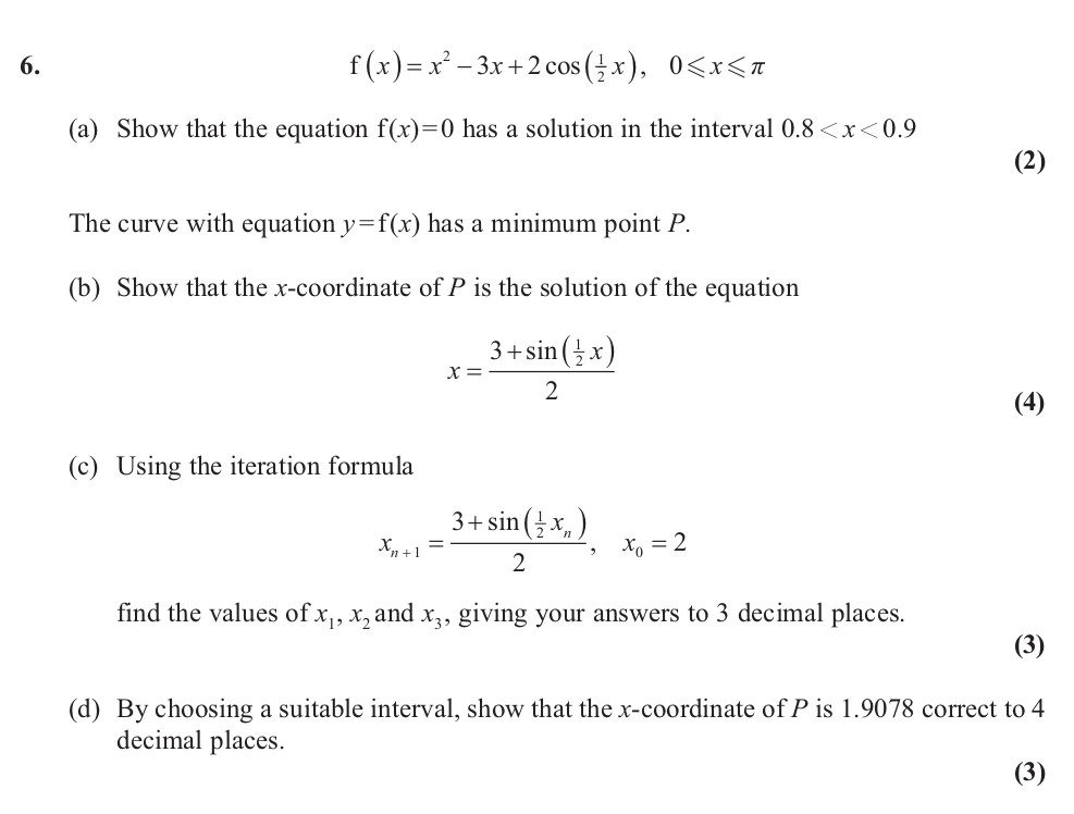 a)-Show-that-the-equation-f(x)=0-has-a-solution-in-the-interval-0.8-<-x-<-0.9-Edexcel-A-Level Maths Pure-Question 7-2012-Paper 6.png
